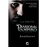Livro - Anoitecer - Coleção Diários do Vampiro, o Retorno - Vol. 1
