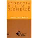 Livro - Anorexia, Bulimia, Obesidade - Coleção Biblioteca Básica de Ciência e Cultura