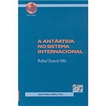 Livro - Antártida no Sistema Internacional, a
