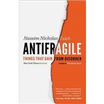 Livro - Antifragile: Things That Gain From Disorder