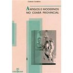 Livro - Antigos e Modernos no Ceará Provincial