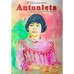 Livro - Antonieta: a Pequena Missionaria da Cruz
