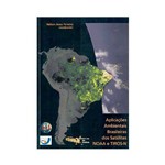 Livro - Aplicações Ambientais Brasileiras dos Satélites NOAA e TIROS-N