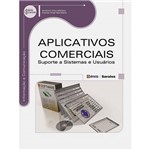 Livro - Aplicativos Comerciais: Suporte a Sistemas e Usuários