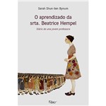 Livro - Aprendizado da Srta. Beatrice Hempel, o - Diário de uma Jovem Professora