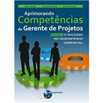 Livro - Aprimorando Competências de Gerente de Projetos Vol 1