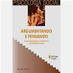 Livro - Argumentando e Pensando: uma Abordagem Retórica à Psicologia Social