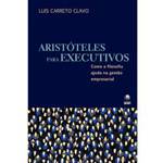 Livro - Aristóteles para Executivos - Como a Filosofia Ajuda na Gestão Empresarial