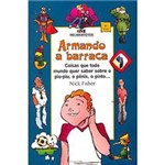 Livro - Armando a Barraca - Coisas que Todo Mundo Quer Saber Sobre o Piu-Piu, o Pênis, o Pinto...