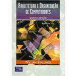 Livro - Arquitetura e Organização de Computadores - 5ª Edição