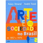 Livro - Arte e Sociedade no Brasil: de 1957 a 1975 - Vol.2