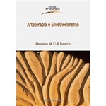 Livro - Arteterapia e Envelhecimento - Coleção Arteterapia