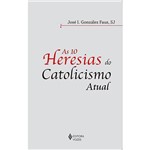 Livro - as 10 Heresias do Catolicismo Atual