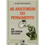 Livro - as Anatomias do Pensamento: o que Pensam as Lulas?