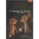 Livro - as Aventuras de Beto e Fê - o Segredo da Moeda - Autora Léia Cassol - Editora Cassol