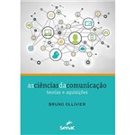 Livro - as Ciências da Comunicação: Teorias e Aquisições