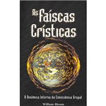 Livro - as Faíscas Crísticas: a Dinâmica Interna da Consciência Grupal