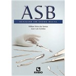 Livro - ASB: Auxiliar em Saúde Bucal