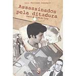 Livro - Assassinados Pela Ditadura: Santa Catarina