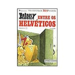 Livro - Asterix Entre os Helvéticos