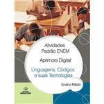Livro - Atividades Padrão ENEM: Aprimora Digital - Linguagens, Códigos e Suas Tecnologias - Ensino Médio