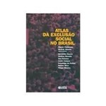 Livro - Atlas da Exclusao Social no Brasil