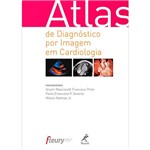 Livro - Atlas de Diagnóstico por Imagem em Cardiologia