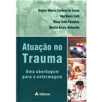 Livro - Atuação no Trauma: uma Abordagem para a Enfermagem