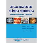Livro - Atualidades em Clínica Cirúrgica - Intergastro e Trauma