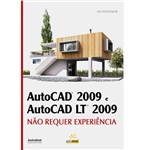 Livro - AutoCAD 2009 e AutoCAD LT 2009 - não Requer Experiência