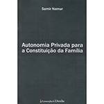 Livro - Autonomia Privada para a Constituição da Família