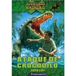Livro - Aventuras Radicais - Ataque de Crocodilo