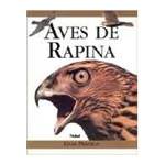 Livro - Aves de Rapina - Guia Pratico