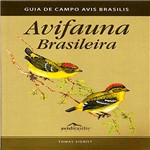 Livro - Avifauna Brasileira: Guia de Campo Avis Brasilis
