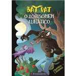 Livro - Bat Pat: o Lobisomem Lunático