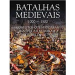 Livro - Batalhas Medievais: 1000 - 1500