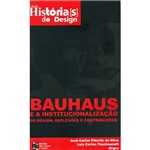 Livro - Bauhaus e a Institucionalização do Design - Reflexões e Contribuições