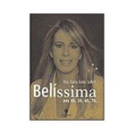 Livro - Belíssima Aos 40, 50, 60, 70...