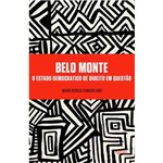 Livro - Belo Monte: o Estado Democrático de Direito em Questão