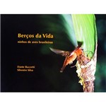 Livro - Berços da Vida - Ninhos de Aves Brasileiras