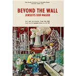 Livro - Beyond The Wall: Art And Artifacts From The GDR