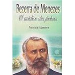 Livro - Bezerra de Menezes: o Médico dos Pobres