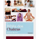 Livro - Bíblia dos Chakras, a - o Guia Definitivo de Trabalho com os Chakras
