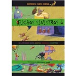 Livro - Bichos Sinistros - um Livro Sobre Ratos, Baratas, Aranhas e Escorpiões