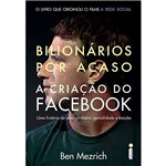 Livro - Bilionários por Acaso: a Criação do Facebook