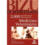 Livro - Bizu o X da Questão: 2000 Questões para Concursos de Medicina Veterinária