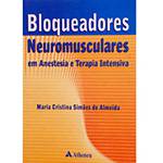 Livro - Bloqueadores Neuromusculares em Anestesia e Terapia Internsiva