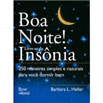 Livro - Boa Noite! Livre-se da Insônia: 250 Maneiras Simples e Naturais para Você Dormir Bem
