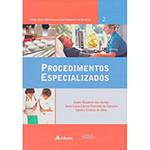 Livro - Boas Práticas de Enfermagem em Adultos - Procedimentos Especializados