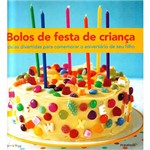 Livro - Bolos de Festa de Criança: Ideias Divertidas para Comemorar o Aniversário de Seu Fillho